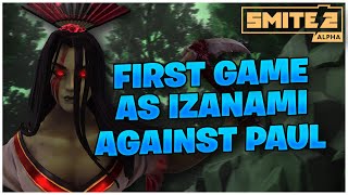 FIRST GAME AS IZANAMI AGAINST PAUL O SMITE 2 [upl. by Arella]