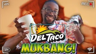 DEL TACO MUKBANG [upl. by Elimac]