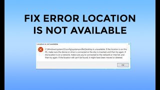 Fix Error Location is Not Available C\Windows\System32\config\systemprofile\Desktop Easy Solution [upl. by Noyr941]