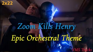 CW The Flash  Zoom Kills Henry 2x22 Ending Epic Orchestral Theme [upl. by Evol]