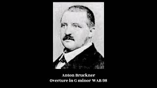 Anton Bruckner  Overture in G minor WAB 98 [upl. by Galvan]