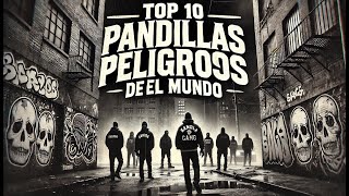 TOP 10 Pandillas Más Peligrosas del Mundo [upl. by Hanah]