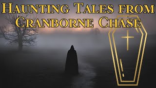 Episode 30 Haunting Tales from Cranborne Chase [upl. by Lanford]