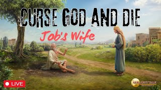 Curse God and die  Jobs Wife [upl. by Nailil6]