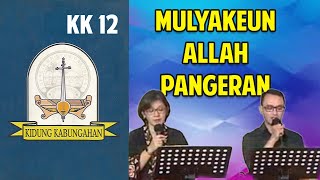 Kidung Kabungahan 12 Mulyakeun Allah Pangeran [upl. by Hans]