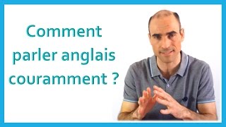 Comment parler anglais couramment  La Méthode Clé en Main [upl. by Clementis]