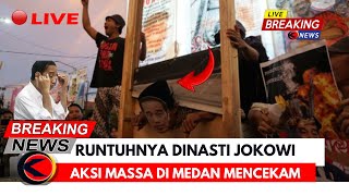 Aksi Masa Medan Hari Ini Dinasti Jokowi Tak Tertolong KABAR AKURAT [upl. by Needan466]