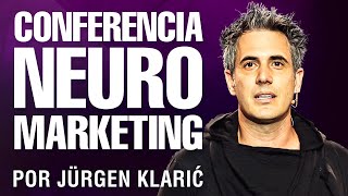 La mejor conferencia de NEUROMARKETING con Jürgen Klarić [upl. by Sitsuj]