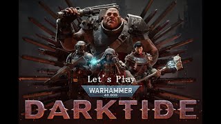 Warhammer 40000 Darktide Unlocked and Loaded [upl. by Green]