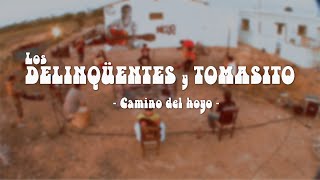 Los delinqüentes y Tomasito 02 Camino del hoyo [upl. by Radloff]