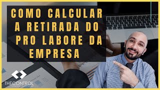 COMO CALCULAR RETIRADA DO PRO LABORE DA EMPRESA [upl. by Chavey]