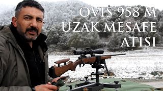 Huğlu Ovis 958 Metre Uzun Mesafe Atışı [upl. by Burke]