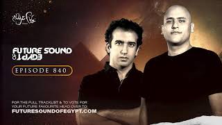 Future Sound of Egypt 840 with Aly amp Fila [upl. by Merri]