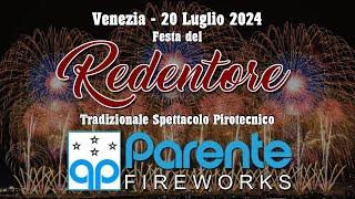 VENEZIA  Festa del REDENTORE 2024  PARENTE FIREWORKS Night Show [upl. by Ajat992]