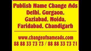 Publish Change of name ads in Delhi in 10 Min for Passport amp Gazette [upl. by Notwal375]