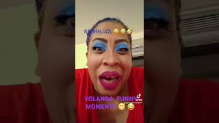 YOLANDAS FUNNY MOMENTS 😁 [upl. by Itin]