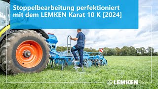 Stoppelbearbeitung perfektioniert mit dem LEMKEN Karat 10 K 2024 [upl. by Ariday]