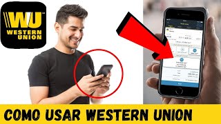 👉¿Cómo usar la APP de WESTERN UNION para enviar y recibir dinero  Tutorial PASO a PASO [upl. by Acinoda]