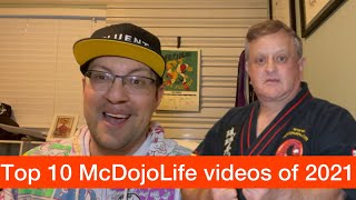 Top 10 McDojoLife videos of 2021 [upl. by Cobbie]