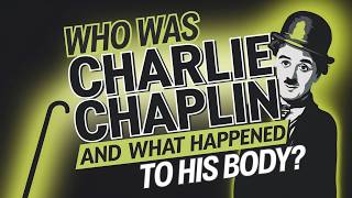 Who was charliechaplin and how his Dead Body got stolen 😲 🤔 [upl. by Healey]