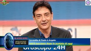 La scelta di Paolo è Angela cosè successo dopo la puntata di oggi [upl. by Alita]