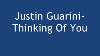 Justin GuariniThinking Of You [upl. by Sidnac974]