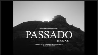 Brou AS  Passado [upl. by Standice]