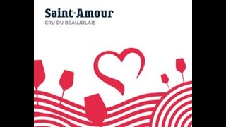 Les appellations du Beaujolais Ep3  le cru SaintAmour [upl. by Dearborn]