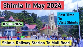 Shimla vlog in may month shimla current situation best time to visit shimla shimla latest vlog [upl. by Kantor]