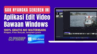 KEREN ABIS Aplikasi Edit Video di Laptop Windows Gratis  Aplikasi Edit Video tanpa Watermark 2023 [upl. by Annait]