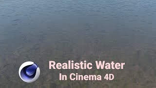 Creating realistic water in CINEMA 4D [upl. by Anitak]