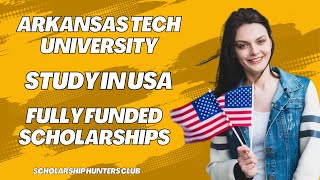 Arkansas Tech University  Fully Funded Scholarship for International StudentApply NowStudy in USA [upl. by Ditter]