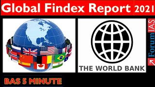 Global Findex Report 2021 World Bank  Forum IAS  BAS 5 MINUTE [upl. by Kennard]