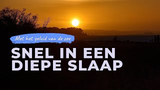 Snel in een diepe slaap  Slaapmeditatie met hypnose en zeegeluiden om ontspannen in slaap te vallen [upl. by Onaicnop140]