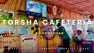 Exploring the New Torsha Cafeteria in Cooch Behar  Nature Coffee and Relaxation [upl. by Eelesor]