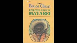 Por esta cruz te mataré  Capítulo 3  Bruce Olson [upl. by Carpenter]