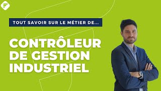 CONTRÔLEUR DE GESTION INDUSTRIEL  Tout ce quil faut savoir  Fiche métier [upl. by Koby]