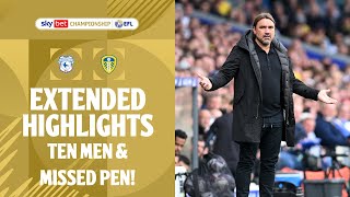 10 MEN amp MISSED PEN  Cardiff City v Leeds United extended highlights [upl. by Colb]