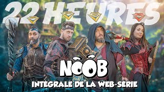 NOOB  websérie complète  22 heures sans interruption [upl. by Venn]