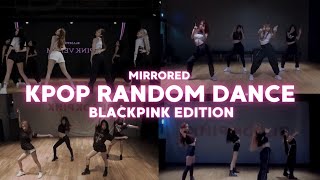 KPOP RANDOM DANCE  BLACKPINK  MIRRORED [upl. by Amadas745]