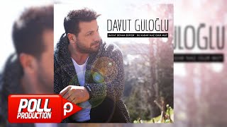 Davut Güloğlu  Oy Sevdam  Official Audio [upl. by Jenni702]