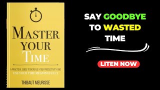 Say Good by to wasted time  audiobook  law of attraction  wisdom  book summary [upl. by Harned]