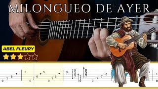 MILONGUEO DEL AYER 🎸 Abel Fleury  Tutorial para Guitarra Clásica  TABS [upl. by Pogah]