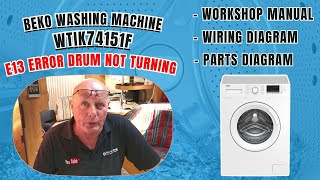 Beko WTIK74151F Washing Machine Not Turning amp Shows E13 Error Code [upl. by Enniotna]