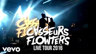 Casseurs Flowters  Fais les backs Live 2016 [upl. by Nyrehtac90]