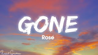 ROSÉ  GONE Lyrics [upl. by Ecar]