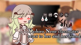 •Yashiro Nene classmates react to her••Yashiro Nene and her friends••GC• [upl. by Krefetz972]