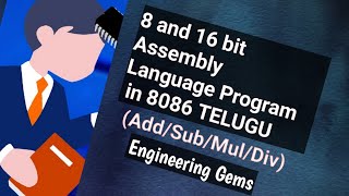 8 and 16bit Assembly language programs in 8086 microprocessor  ADD SUB MUL DIV  TELUGU [upl. by Eiramrebma650]