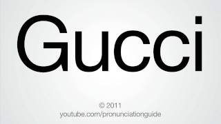 How To Pronounce Gucci [upl. by Nylirad]