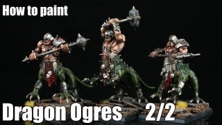 How to paint Dragon Ogres 22 [upl. by Nealon973]